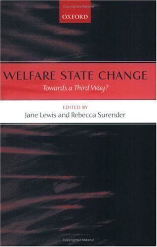 Welfare State Change : Towards a Third Way?, Paperback by Lewis, Jane (EDT); …