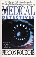 The Medical Detectives : The Classic Collection of Award-Winning