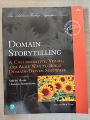 Domain Storytelling: A Collaborative, Visual, and Agile Way (Paperback)
