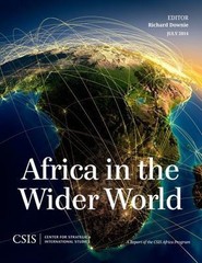 Africa in the Wider World : A Report of the Csis Africa Program, Paperback by…