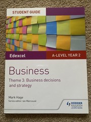 Edexcel A-level Business Student Guide: Theme 3: Business decisions and strategy