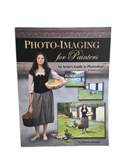 Photo Imaging For Painters: Artist Guide To Photoshop & Elements By Johnnie…
