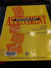 Mathematics Assessment : Myths, Models, Good Questions and Practical Suggestions
