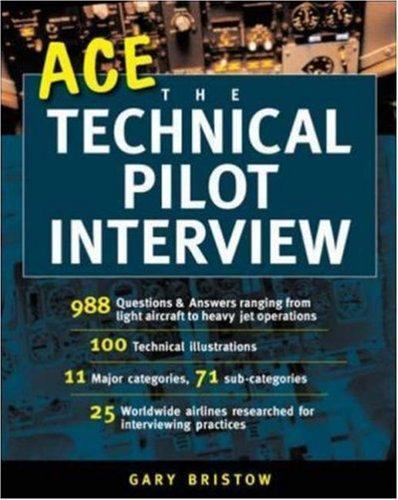 Ace the Technical Pilot Interview by Gary Bristow