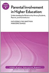 Parent Involvement in Higher Education : Understanding the Relati
