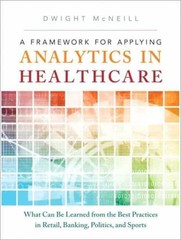 A Framework for Applying Analytics – Hardcover, by Mcneill Dwight – Very Good b