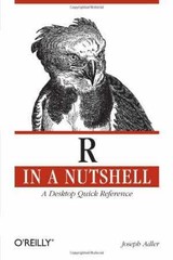 R in a Nutshell: A Desktop Quick Reference – Paperback, by Adler Joseph – Good