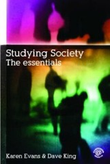 Studying Society: The Essentials By Dave King, Karen Evans