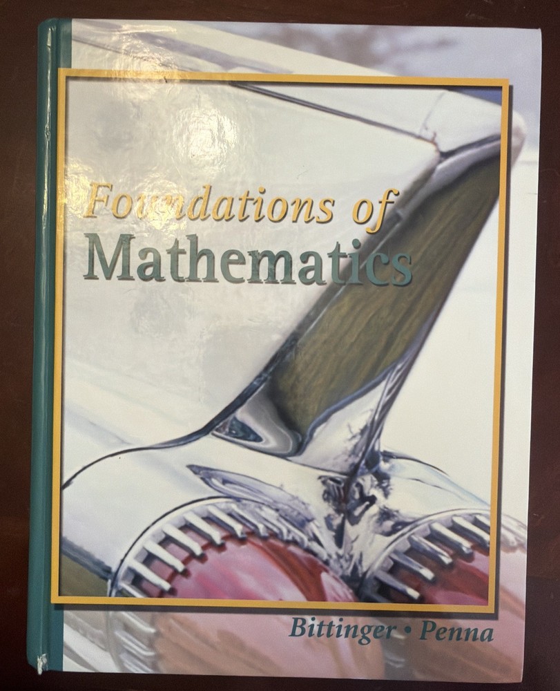 Foundations of Mathematics by Marvin L. Bittinger; Judith A. Penna