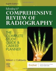 Mosby’s Comprehensive Review of Radiography: The Complete Study