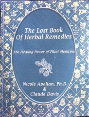 2019 THE LOST BOOK OF HERBAL REMEDIES – CLAUDE DAVIS, NICOLE APELIAN PH.D- VG