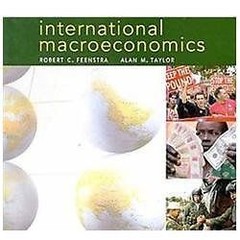 International Macroeconomics by Robert C. Feenstra; Alan M. Taylor