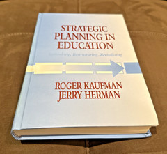Strategic Planning in Education : Rethinking, Restructuring, Revitalizing by…