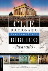 Diccionario enciclopédico bíblico ilustrado CLIE (Spanish Edition)