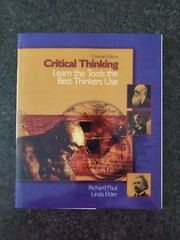 Critical Thinking: Learn the Tools the Best Thinkers Use by Linda Elder (English