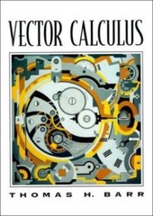 Vector Calculus – 0134000374, hardcover, Thomas H Barr