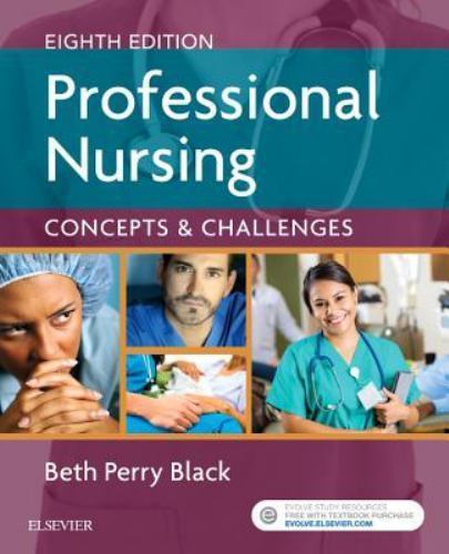Professional Nursing : Concepts and Challenges by Beth Black (2016, Trade Paperb