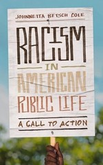 Racism in American Public Life: A Call to Action (The Malcolm Lester Phi Bet…