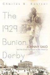 The 1929 Bunion Derby: Johnny Salo and the Great Footrace across America (Sp…