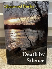 SIGNED INSCRIBED Death by Silence by Glenwood Burley (2020, Hardcover)