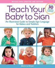 Monica Beyer Teach Your Baby to Sign, Revised and Update (Paperback) (UK IMPORT)