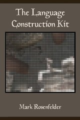 Mark Rosenfelder The Language Construction Kit (Paperback) (UK IMPORT)