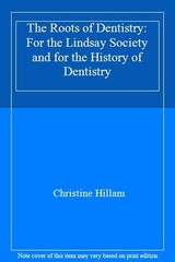 The Roots of Dentistry