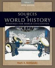 Sources of World History, Volume I – Paperback By Kishlansky, Mark A. – GOOD