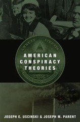American Conspiracy Theories by Uscinski, Joseph E.; Parent, Joseph M.
