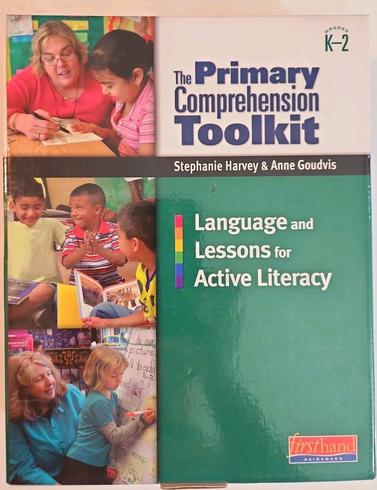 The Primary Comprehension Toolkit: Language and Lessons for Active Literacy K-2