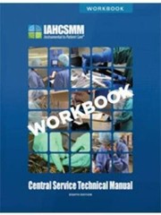 Central Service Technical Manual (CRCST) Workbook 8th Edition By IAHCSMM – GOOD