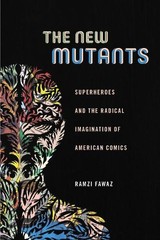 Ramzi Fawaz The New Mutants (Paperback) Postmillennial Pop