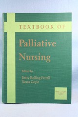 Textbook of Palliative Nursing by Betty Rolling Ferrell, Nessa Coyle 2001
