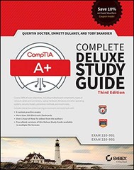 COMPTIA A+ COMPLETE DELUXE STUDY GUIDE: EXAMS 220-901 AND By Quentin Docter
