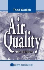 Air Quality, Fourth Edition by Godish, Thad, Fu, Joshua S.
