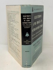 WILLIAM SHOCKLEY ELECTRONS AND HOLES IN SEMICONDUCTORS (1959, HC/DJ, 1ST ED/7TH)