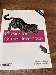 Physics for Game Developers: Science, math, and code for realistic effects