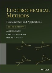 Electrochemical Methods: Fundamentals and Applications by Bard