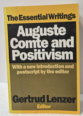 Auguste Comte and Positivism : G. Lenzer PB/VG++ (see photos:)