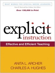 Explicit Instruction: Effective and Efficient Teaching by PhD Archer, Anita L