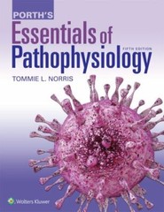Porth’s Essentials of Pathophysiology