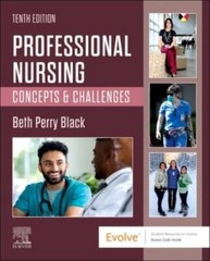 Professional Nursing : Concepts and Challenges by Beth Black (2025, Trade…