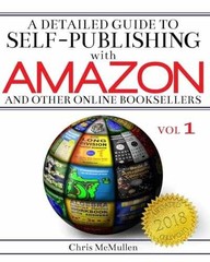 A Detailed Guide to Self-Publishing – Paperback, by McMullen Chris – Very Good j