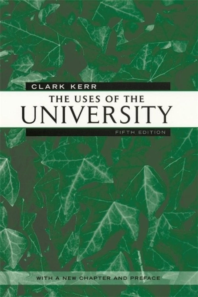 The Uses of the University: Fifth Edition by Clark Kerr (English) Paperback Book