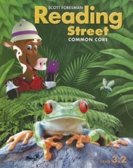 Scott Foresman Reading Street: Common Core, Grade 3.2 by Scott Foresman