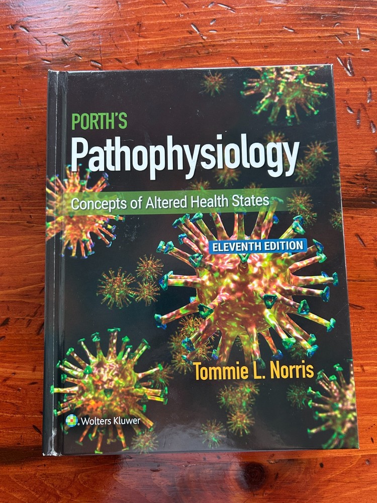 Porth’s Pathophysiology 11th edition by Tommie L. Norris w/ CODE