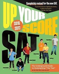 Up Your Score: SAT, 2016-2017 Edition: T- paperback, 9780761186151, Larry Berger