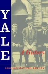Yale: A History – Paperback By Kelley, Brooks Mather – VERY GOOD