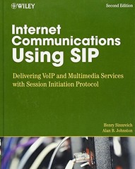 Internet Communications Using SIP: Delivering V… by Johnston, Alan B. Hardback