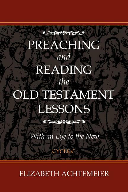 Preaching And Reading The Old Testament Lessons [With Cdrom]